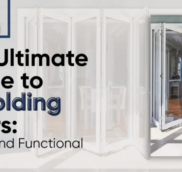 The Ultimate Guide to Bi-Folding Doors: Stylish and Functional