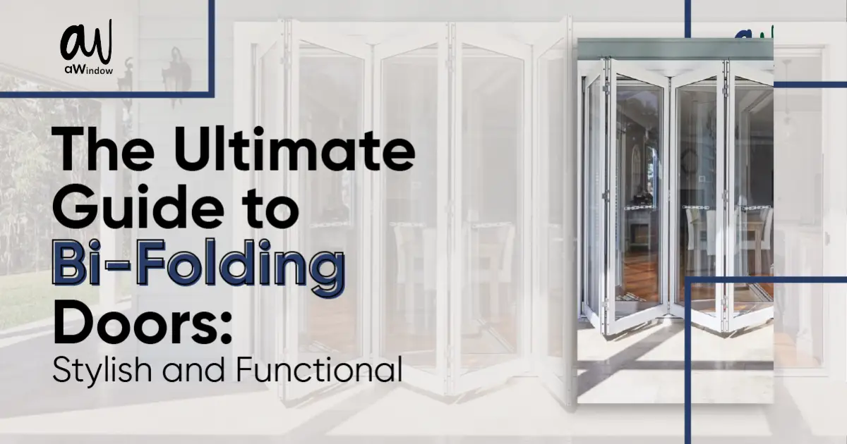 The Ultimate Guide To Bi-folding Doors Stylish and functional